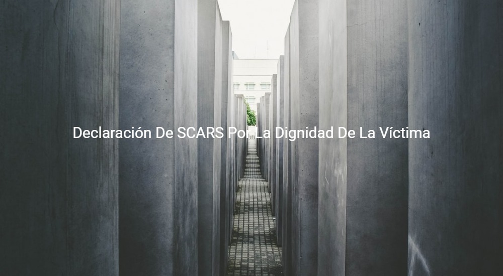 Declaración De SCARS Por La Dignidad De La Víctima